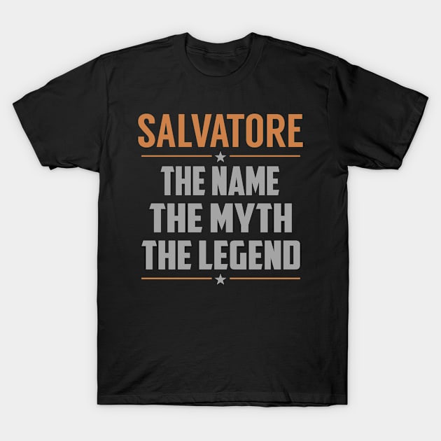 SALVATORE The Name The Myth The Legend T-Shirt by YadiraKauffmannkq